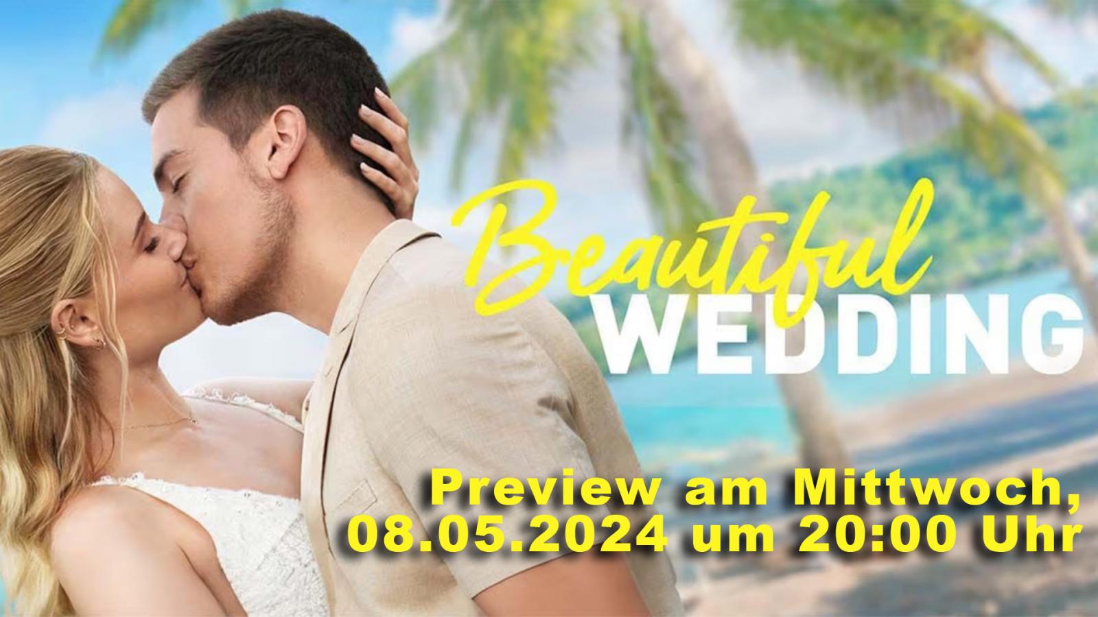 PREVIEW: "Beautiful Wedding"